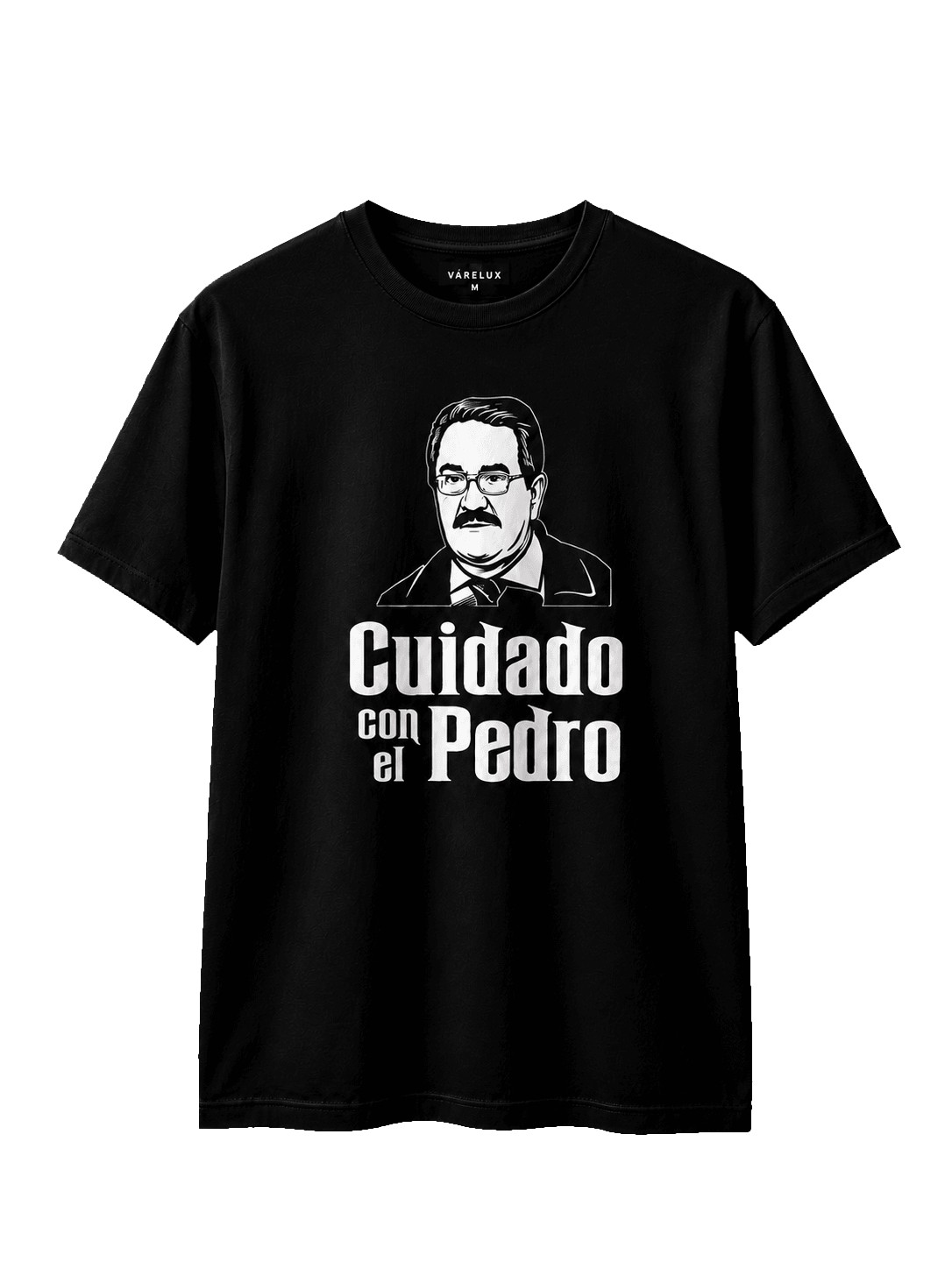 Playera Cuidado con el Pedro